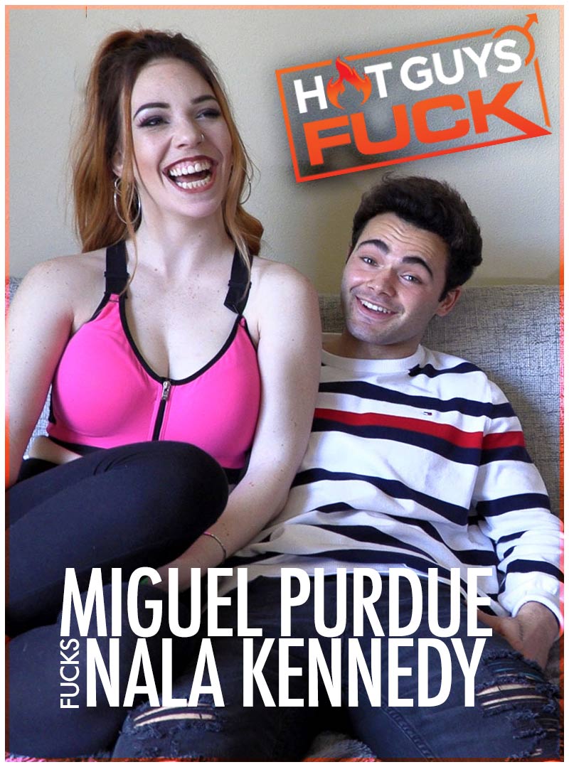 Miguel Purdue Fucks Nala Kennedy at Hot Guys FUCK