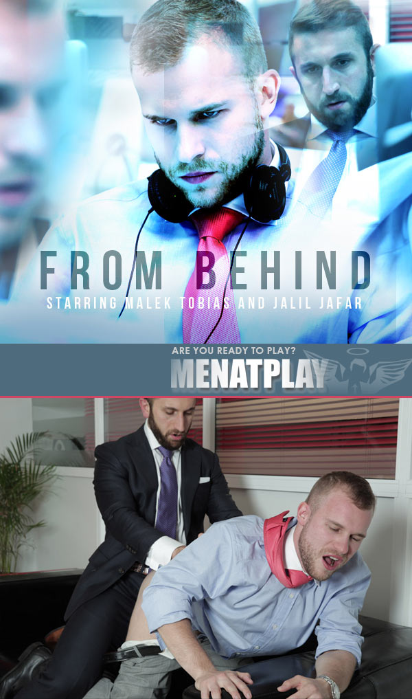 From Behind (Malek Tobias & Jalil Jafar) on MenAtPlay