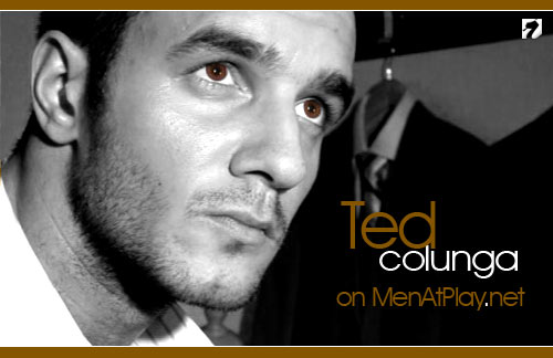 Ted Colunga on MenAtPlay.net