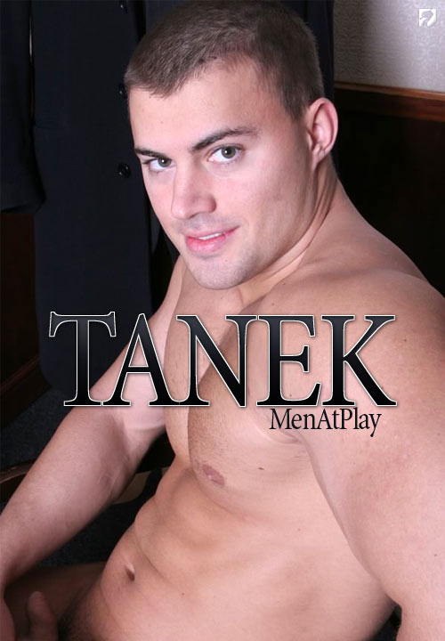 Tanek on MenAtPlay.net