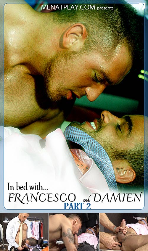 (In Bed With) Francesco D'Macho & Damien Crosse on MenAtPlay