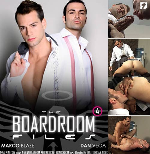 Boardroom Files 4 (Starring Marco Blaze & Dan Vega) on MenAtPlay