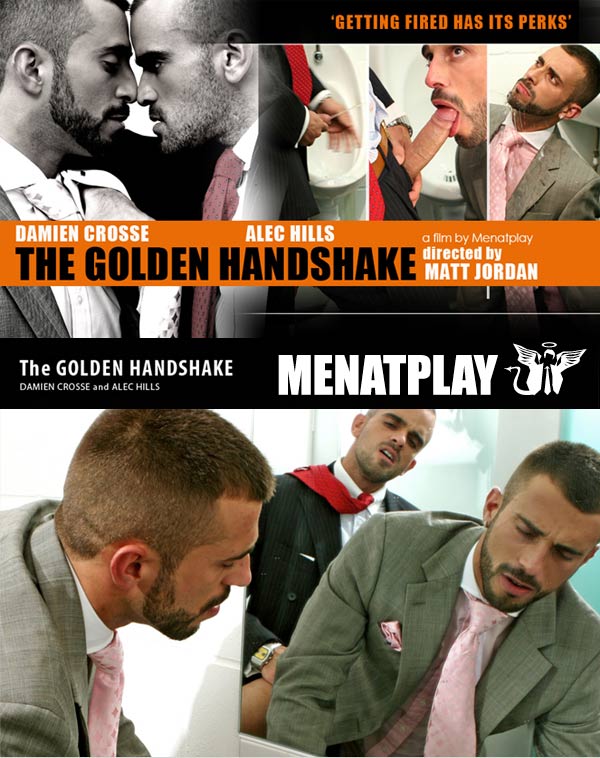 The Golden Handshake (Damien Crosse and Alec Hills) on MenAtPlay