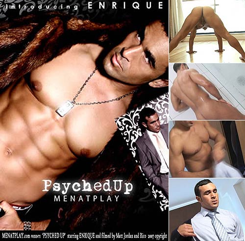 Psyched Up (Introducing Enrique) at MenAtPlay