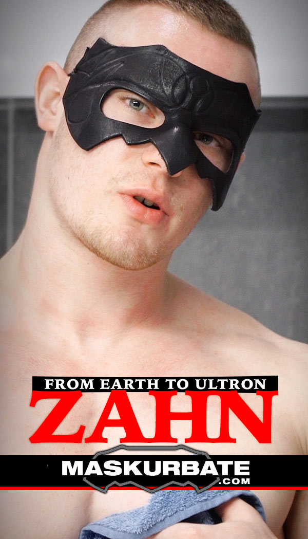 From Earth To Ultron (with Zahn) at Maskurbate