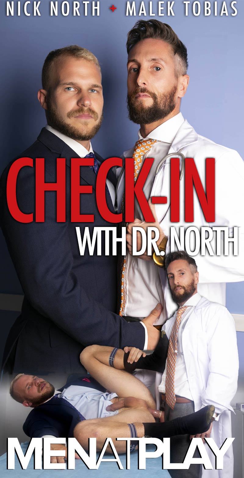 Check-In With Dr. North (Nick North Fucks Malek Tobias) on MenAtPlay