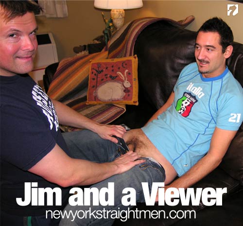 Jim and a Viewer at New York Straight Men