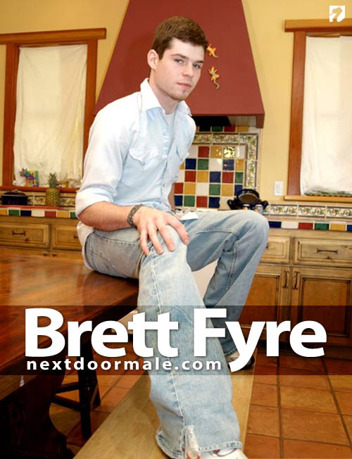 Brett Fyre to NextDoorMale