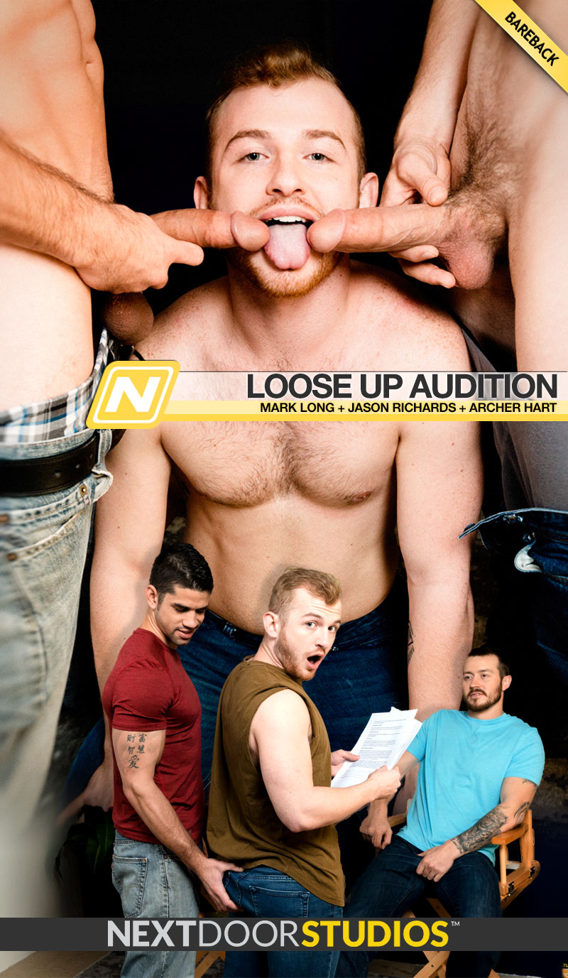 Loose Up Audition (Mark Long and Jason Richards Tag-Team Archer Hart) (Bareback) at Next Door Studios