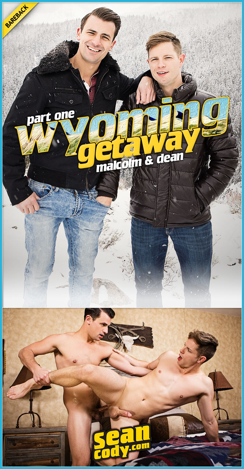 Sean Cody's Wyoming Getaway: PART ONE (Malcolm Fucks Dean) (Bareback) at SeanCody