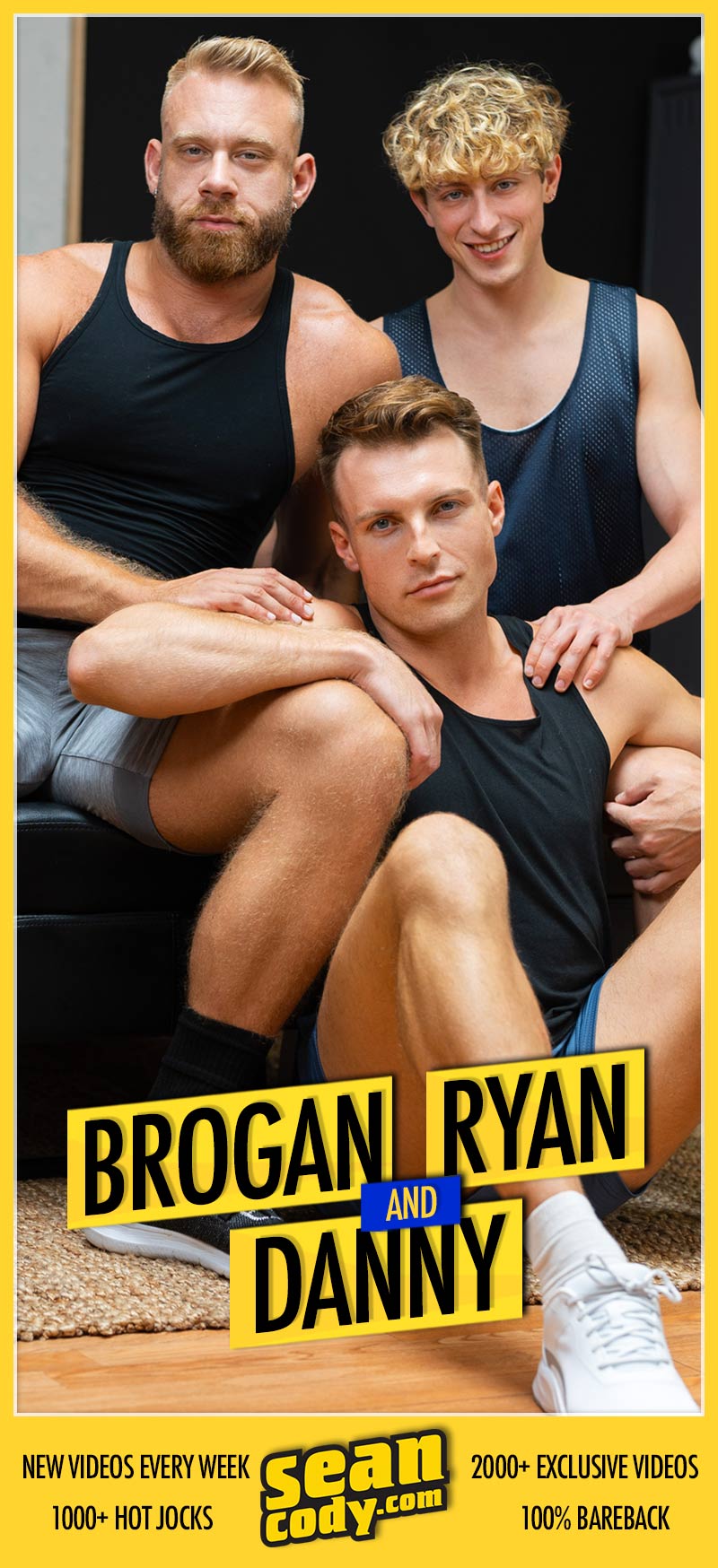 Brogan, Danny Fantasy and Ryan Rush at SeanCody