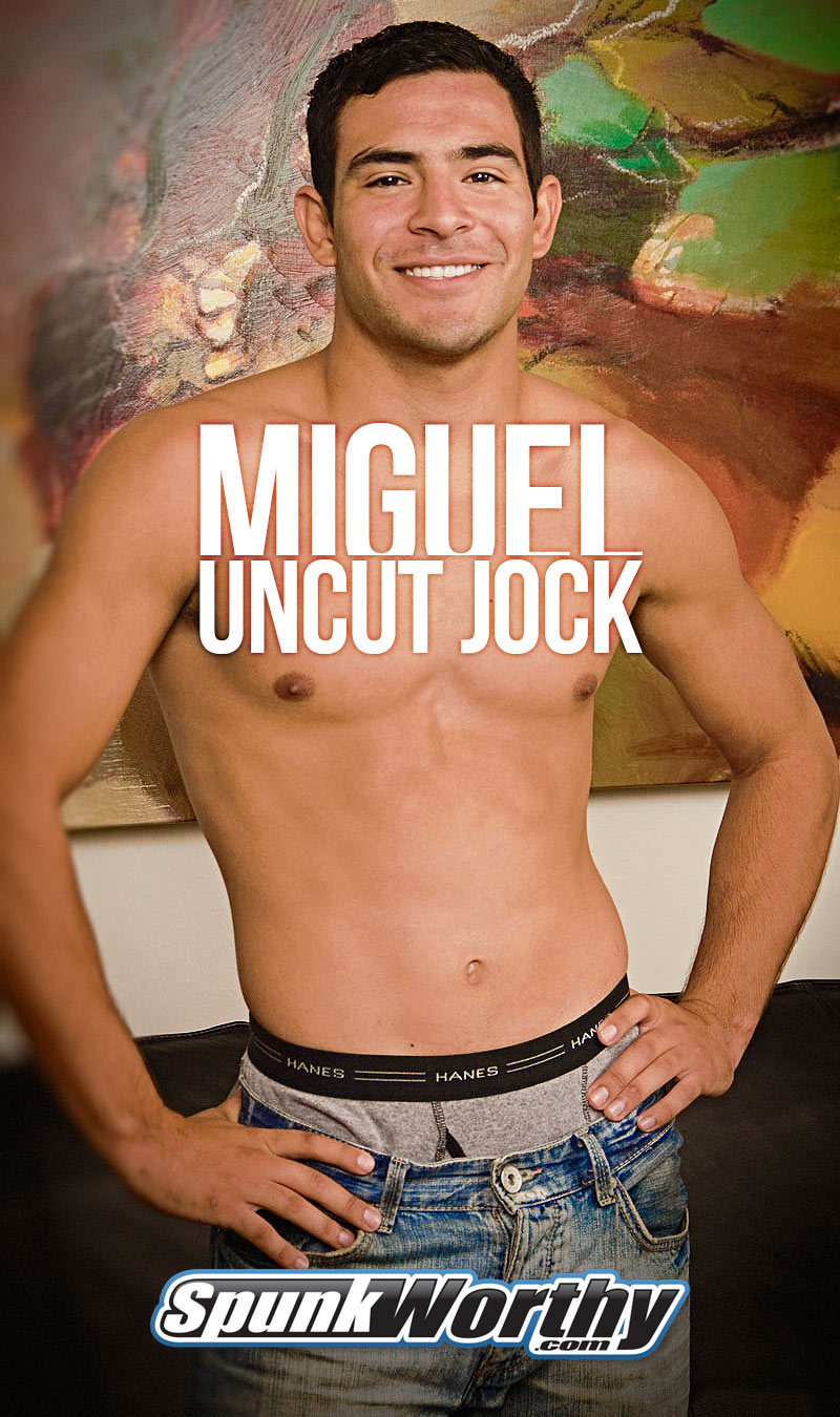 Miguel (Uncut Jock Strokes Out a Big Load... And Eats It) at SpunkWorthy.com
