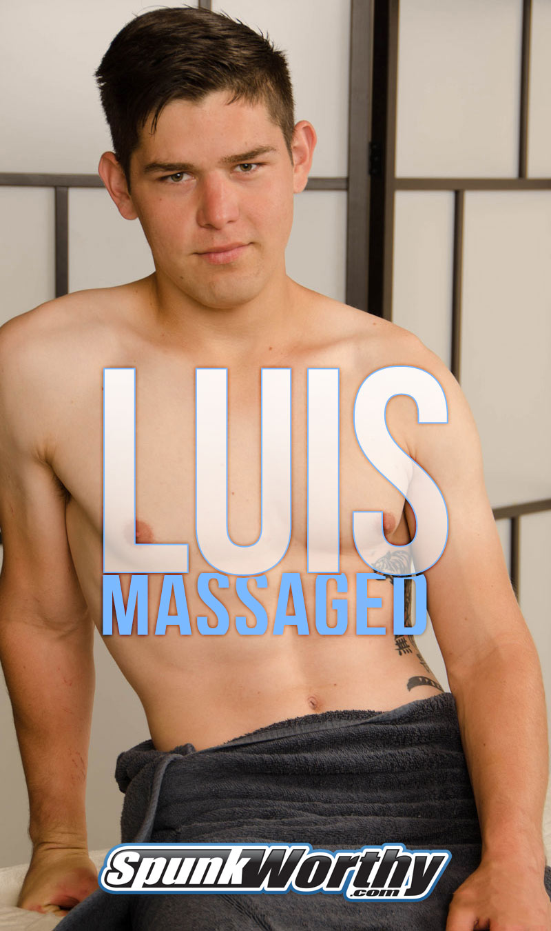 Luis Returns For A Massage at SpunkWorthy.com