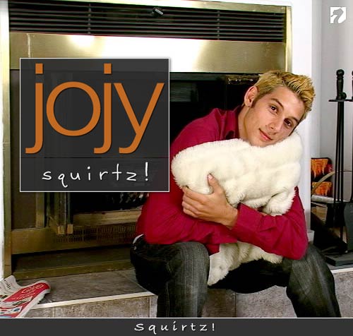 Jojy at Squirtz.com