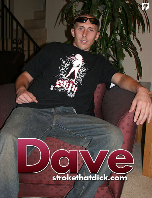 Dave at Stroke That Dick