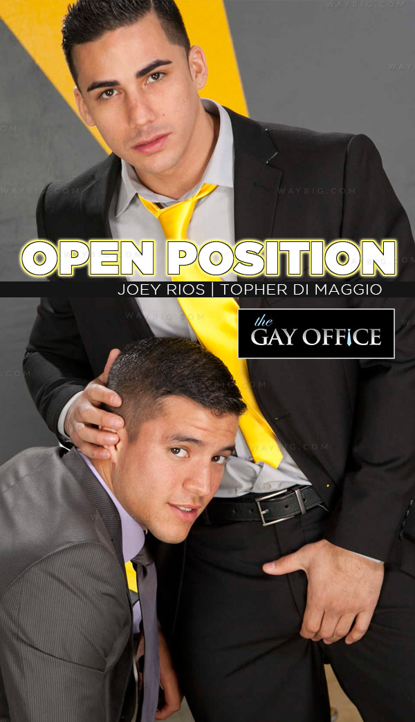 Open Position (Joey Rios & Topher DiMaggio) at The Gay Office