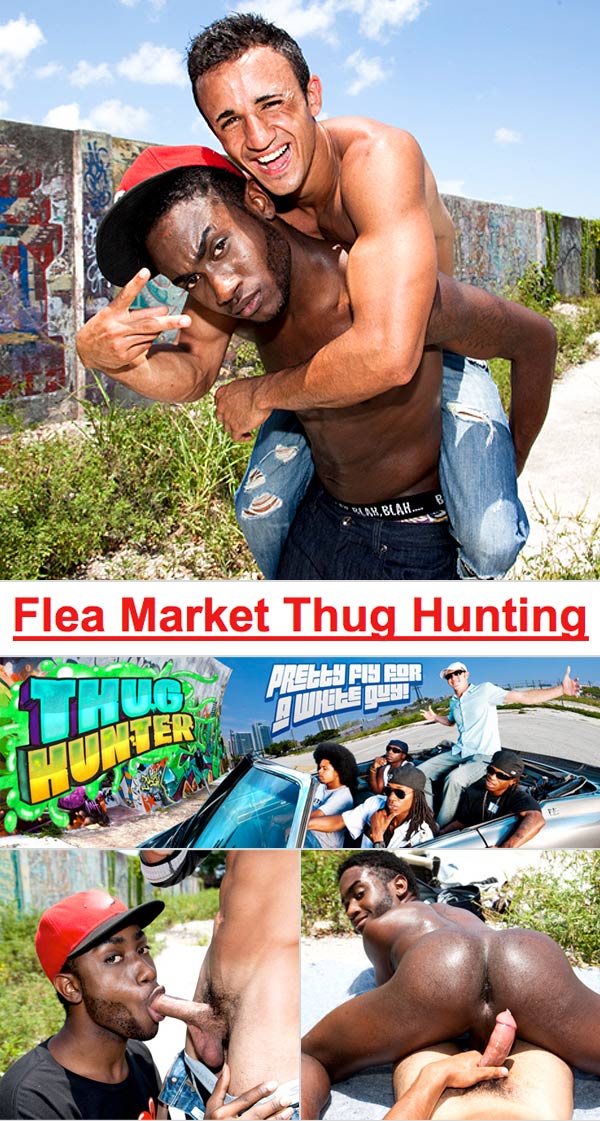 Thug Hunter Fucking - ThugHunter: Flea Market Thug Hunting - WAYBIG