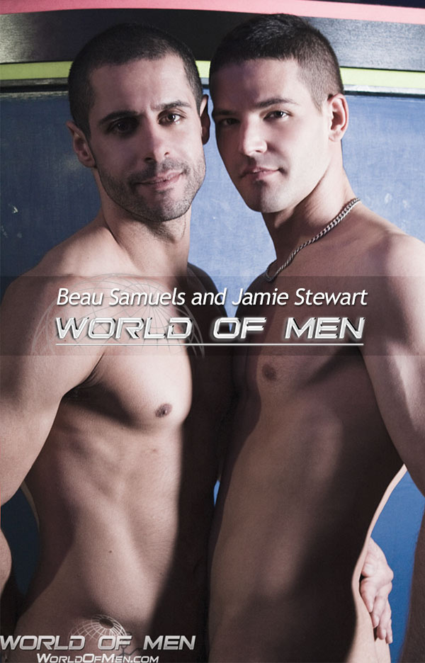 Beau Samuels and Jamie Stewart at WorldOfMen.com