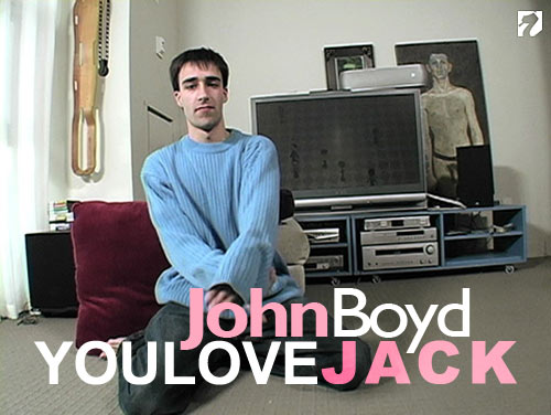 John Boyd at You Love Jack
