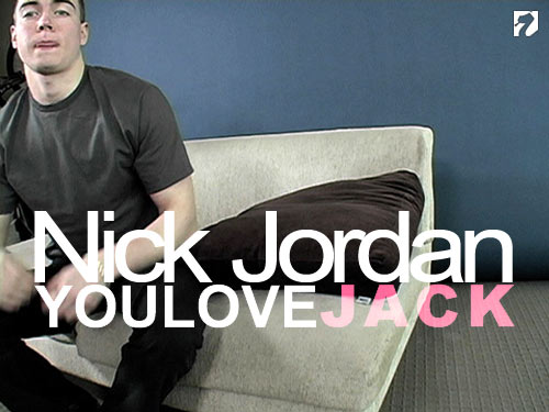 Nick Jordan at You Love Jack