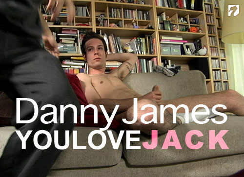 Danny James at You Love Jack