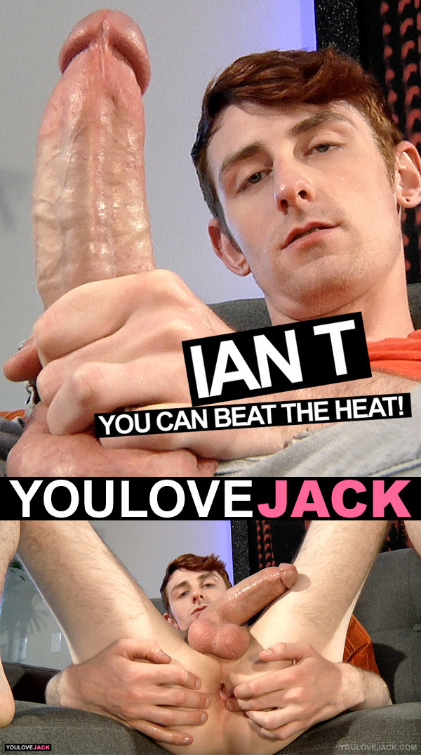 Ian T (You Can Beat The Heat) at You Love Jack